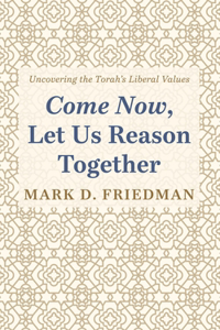 Come Now, Let Us Reason Together