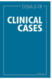 DSM-5-TR Clinical Cases