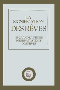 La Signification Des Rêves