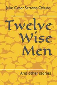 Twelve Wise Men
