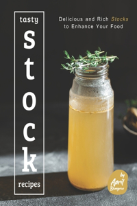 Tasty Stock Recipes