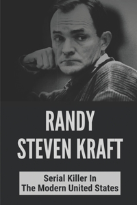 Randy Steven Kraft