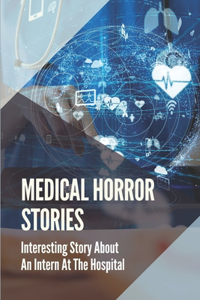 Medical Horror Stories