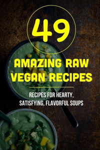 49 Amazing Raw Vegan Recipes