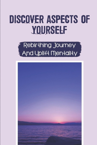 Discover Aspects Of Yourself