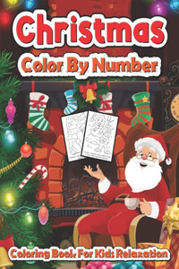 Christmas color by number coloring book for kids relaxation