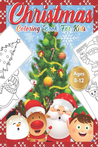 Christmas Coloring Book for Kids Ages 8-12
