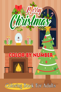 Merry Christmas Color By Number Coloring Book For Adults
