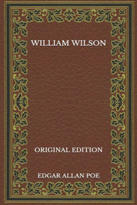 William Wilson - Original Edition