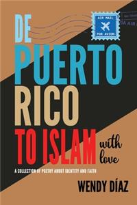 De Puerto Rico To Islam With Love