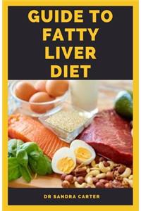 Guide to Fatty Liver Diet