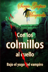 Con los colmillos al cuello