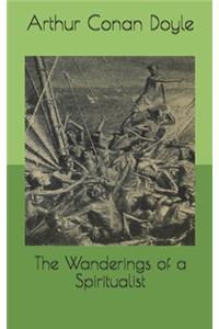 The Wanderings of a Spiritualist