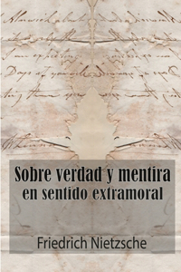 Sobre verdad y mentira en sentido extramoral