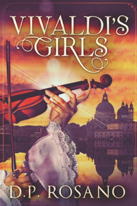 Vivaldi's Girls: Large Print Edition