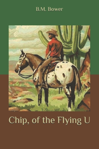 Chip, of the Flying U