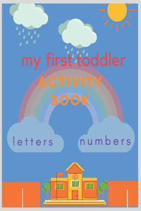 my first toddler activity book letters number