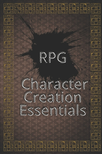 RPG Character Creation Essentials