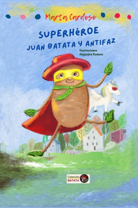 Superhéroe Juan Batata y Antifaz