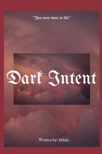 Dark Intent