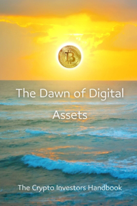 Dawn of Digital Assets