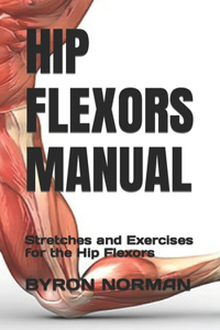 Hip Flexors Manual