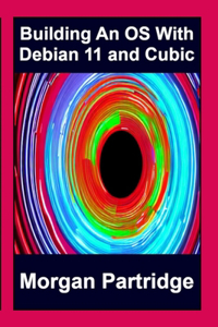 Building An OS With Debian 11 and Cubic