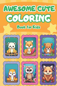Awesome Cute Coloring Book for Kids