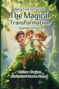 The Magical Transformation