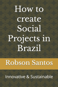 How to create Social Projects in Brazil