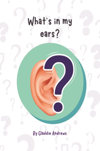 What's In My Ears?