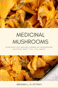 Medicinal Mushrooms