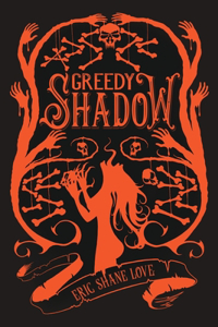 Greedy Shadow: Glint & Shade Book Two