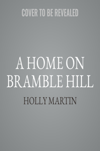 Home on Bramble Hill Lib/E