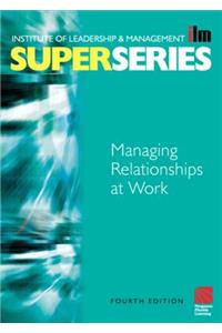 Managing Relationships at Work