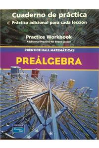 Prentice Hall Pre-Algebra Spanish Practice Workbook 2004c