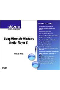 Using Microsoft Windows Media Player 11 (Digital Short Cut)
