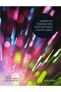 Journalism Research and Investigation in a Digital World