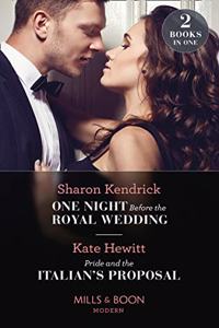 One Night Before The Royal Wedding / Pride & The Italian's Proposal
