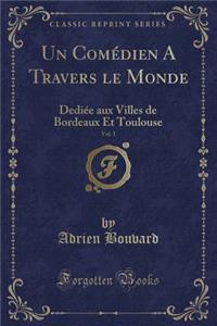 Un Comédien a Travers Le Monde, Vol. 1