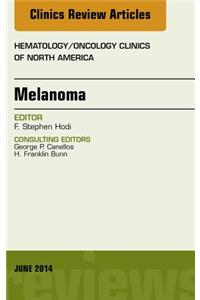 Melanoma, an Issue of Hematology/Oncology Clinics