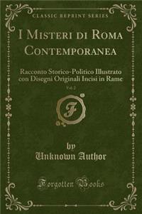 I Misteri Di Roma Contemporanea, Vol. 2