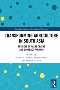 Transforming Agriculture in South Asia