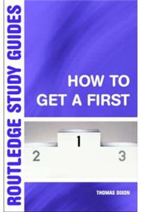How to Get a First