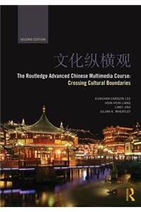 The Routledge Advanced Chinese Multimedia Course: Crossing Cultural Boundaries
