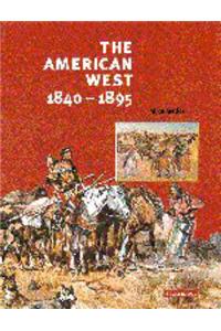 The American West, 1840-1895