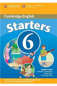 Cambridge Young Learners English Tests 6 Starters Student's Book