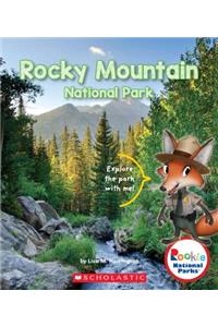 Rocky Mountain National Park (Rookie National Parks)