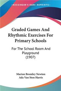 Graded Games And Rhythmic Exercises For Primary Schools