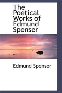 The Poetical Works of Edmund Spenser